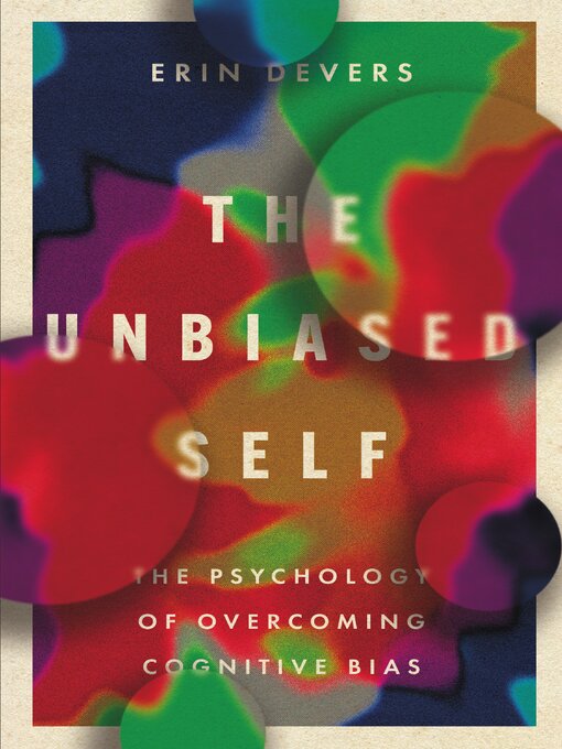 Title details for The Unbiased Self by Erin Devers - Available